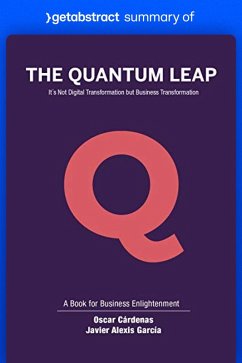 Summary of The Quantum Leap by Oscar Cárdenas and Javier García (eBook, ePUB) - getAbstract AG