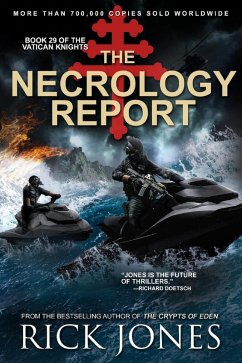 The Necrology Report (The Vatican Knights, #29) (eBook, ePUB) - Jones, Rick