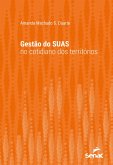 Gestão do SUAS no cotidiano dos territórios (eBook, ePUB) Gestão do SUAS no cotidiano dos territórios (eBook, ePUB)
