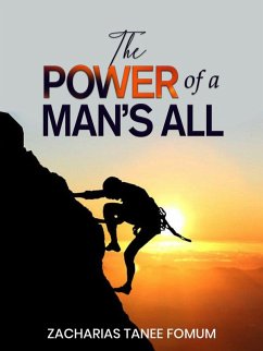 The Power of a Man's All (Leading God's people, #24) (eBook, ePUB) - Fomum, Zacharias Tanee