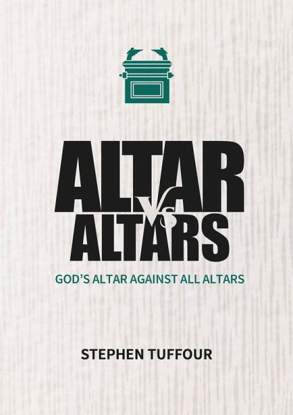 Altar Versus Altars (eBook, ePUB) Altar Versus Altars (eBook, ePUB)