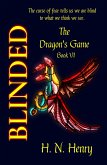BLINDED The Dragon's Game Book VI (eBook, ePUB)