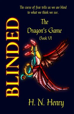 BLINDED The Dragon's Game Book VI (eBook, ePUB) - Henry, H. N.