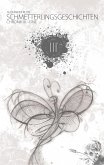 Schmetterlingsgeschichten: Chronik III - One (eBook, ePUB)