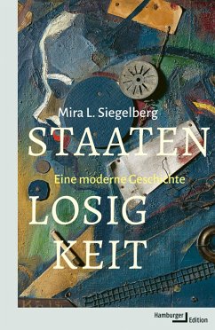 Staatenlosigkeit (eBook, ePUB) - Siegelberg, Mira L.