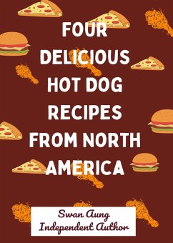 Four Delicious Hot Dog Recipes from North America (eBook, ePUB) Cover Four Delicious Hot Dog Recipes from North America (eBook, ePUB)