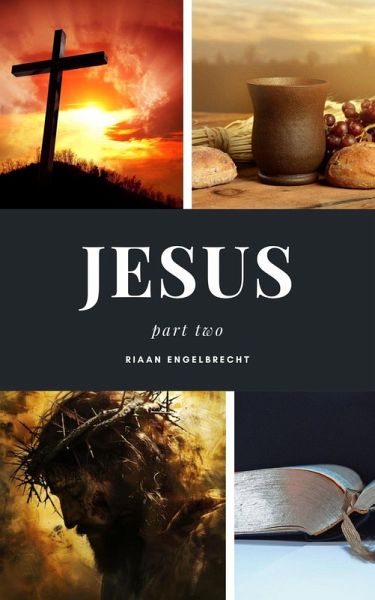 Jesus Part Two (End-Time Remnant) (eBook, ePUB)