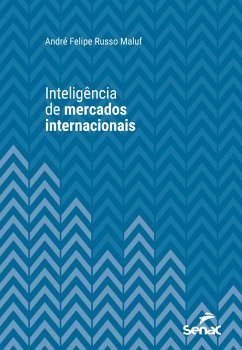 Inteligência de mercados internacionais (eBook, ePUB) - Maluf, André Felipe Russo