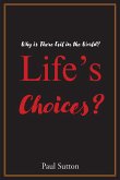 Life's Choices? (eBook, ePUB)