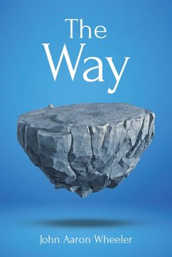 The Way (eBook, ePUB) - Wheeler, John Aaron