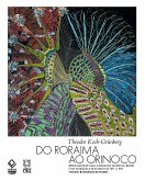 Do Roraima ao Orinoco - Volume 1 (eBook, ePUB) Do Roraima ao Orinoco - Volume 1 (eBook, ePUB)