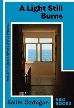 A Light Still Burns (eBook, ePUB) - Özdoğan, Selim