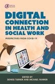 Digital Connection in Health and Social Work (eBook, ePUB)