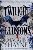 Twilight Illusions (Wings In the Night, #3) (eBook, ePUB) Twilight Illusions (Wings In the Night, #3) (eBook, ePUB)