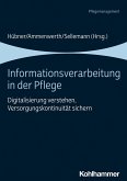 Informationsverarbeitung in der Pflege (eBook, ePUB)