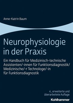 Neurophysiologie in der Praxis (eBook, PDF) - Baum, Anne-Katrin