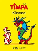 Timpa Kiinassa (eBook, ePUB) Timpa Kiinassa (eBook, ePUB)