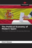 The Political Economy of Modern Spain