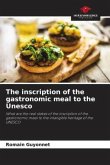 The inscription of the gastronomic meal to the Unesco
