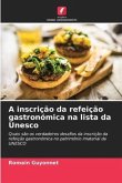 A inscrição da refeição gastronómica na lista da Unesco