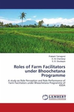 Roles of Farm Facilitators under Bhoochetana Programme - Tamagond, Prakash;Chandargi, D. M.;Goudappa, S. B.