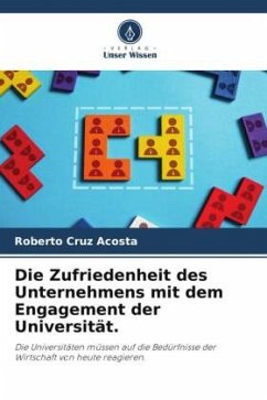 Die Zufriedenheit des Unternehmens mit dem Engagement der Universität. - Cruz Acosta, Roberto