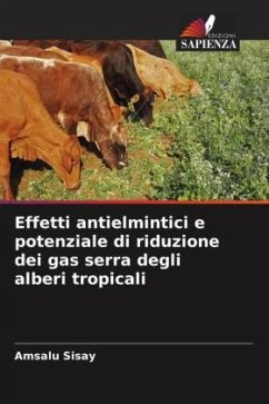 Effetti antielmintici e potenziale di riduzione dei gas serra degli alberi tropicali - Sisay, Amsalu