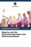 Nigeria und die Herausforderungen des Nationenaufbaus