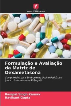 Formulação e Avaliação da Matriz de Dexametasona - Kaurav, Rampal Singh;Gupta, Ravikant