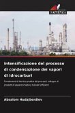 Intensificazione del processo di condensazione dei vapori di idrocarburi