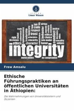 Ethische Führungspraktiken an öffentlichen Universitäten in Äthiopien: - Amsalu, Frew