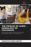 THE PRINCES OF HOME - GENEALOGY OF CHILDHOOD
