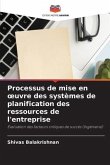 Processus de mise en ¿uvre des systèmes de planification des ressources de l'entreprise