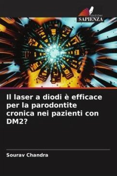 Il laser a diodi è efficace per la parodontite cronica nei pazienti con DM2? - Chandra, Sourav