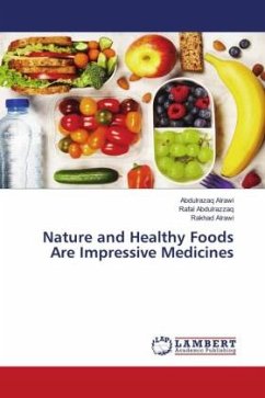 Nature and Healthy Foods Are Impressive Medicines - Alrawi, Abdulrazaq;Abdulrazzaq, Rafal;Alrawi, Rakhad