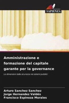 Amministrazione e formazione del capitale garante per la governance - Sanchez Sanchez, Arturo;Hernández Valdés, Jorge;Espinoza Morales, Francisco