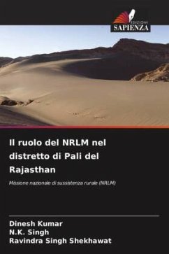 Il ruolo del NRLM nel distretto di Pali del Rajasthan - Kumar, Dinesh;Singh, N.K.;Shekhawat, Ravindra Singh