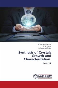 Synthesis of Crystals Growth and Characterization - Begum, S. Nazarath;Fatima, A. Ali;Prabu, A. Nagamani