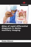 Atlas of rapid differential diagnosis in dento-maxillary imaging
