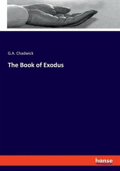 The Book of Exodus - Chadwick, G.A.