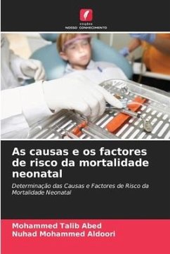 As causas e os factores de risco da mortalidade neonatal - Talib Abed, Mohammed;Mohammed Aldoori, Nuhad