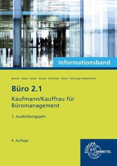 Büro 2.1- Informationsband - 1. Ausbildungsjahr - Bartnik, Dorothea;Debus, Martin;Kramer, Holger