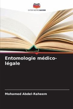 Entomologie médico-légale - Abdel-Raheem, Mohamed