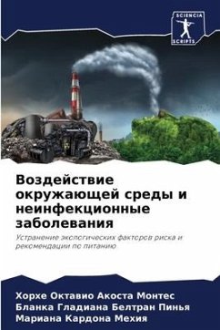 Vozdejstwie okruzhaüschej sredy i neinfekcionnye zabolewaniq - Akosta Montes, Horhe Oktawio;Beltran Pin'q, Blanka Gladiana;Kardona Mehiq, Mariana