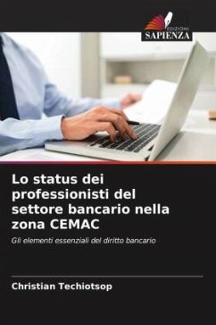 Lo status dei professionisti del settore bancario nella zona CEMAC - TECHIOTSOP, Christian