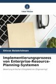 Implementierungsprozess von Enterprise-Resource-Planning-Systemen
