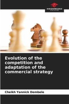 Evolution of the competition and adaptation of the commercial strategy - Dembele, Cheikh Yannick
