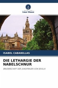 DIE LETHARGIE DER NABELSCHNUR - Cabanillas, Isabel