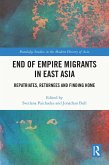 End of Empire Migrants in East Asia (eBook, ePUB)
