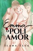 Emma e o poliamor¿ (eBook, ePUB) Emma e o poliamor¿ (eBook, ePUB)
